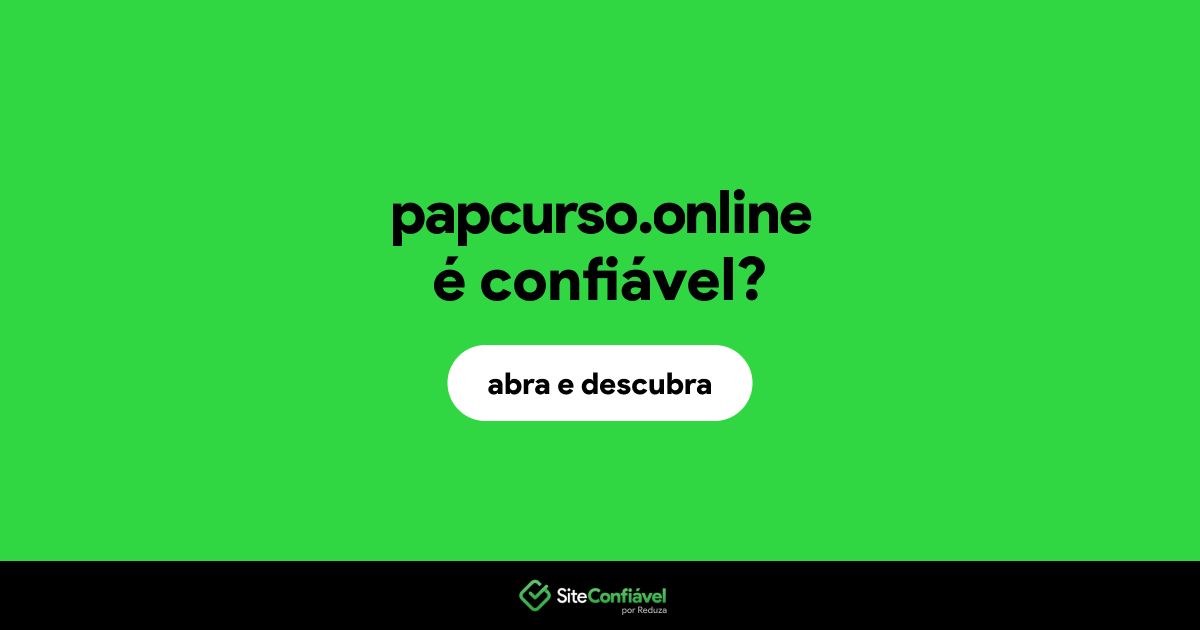 O site papcurso.online é confiável?