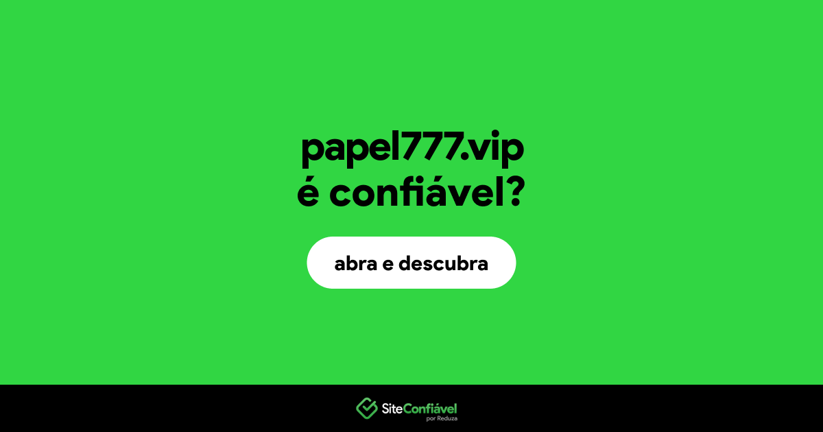 O site papel777.vip é confiável?