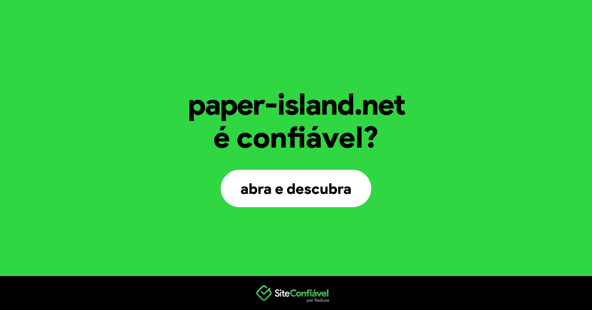O site paper-island.net é confiável?