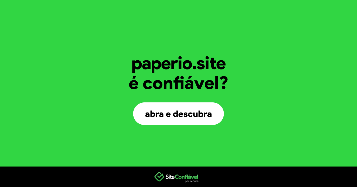 O site paperio.site é confiável?