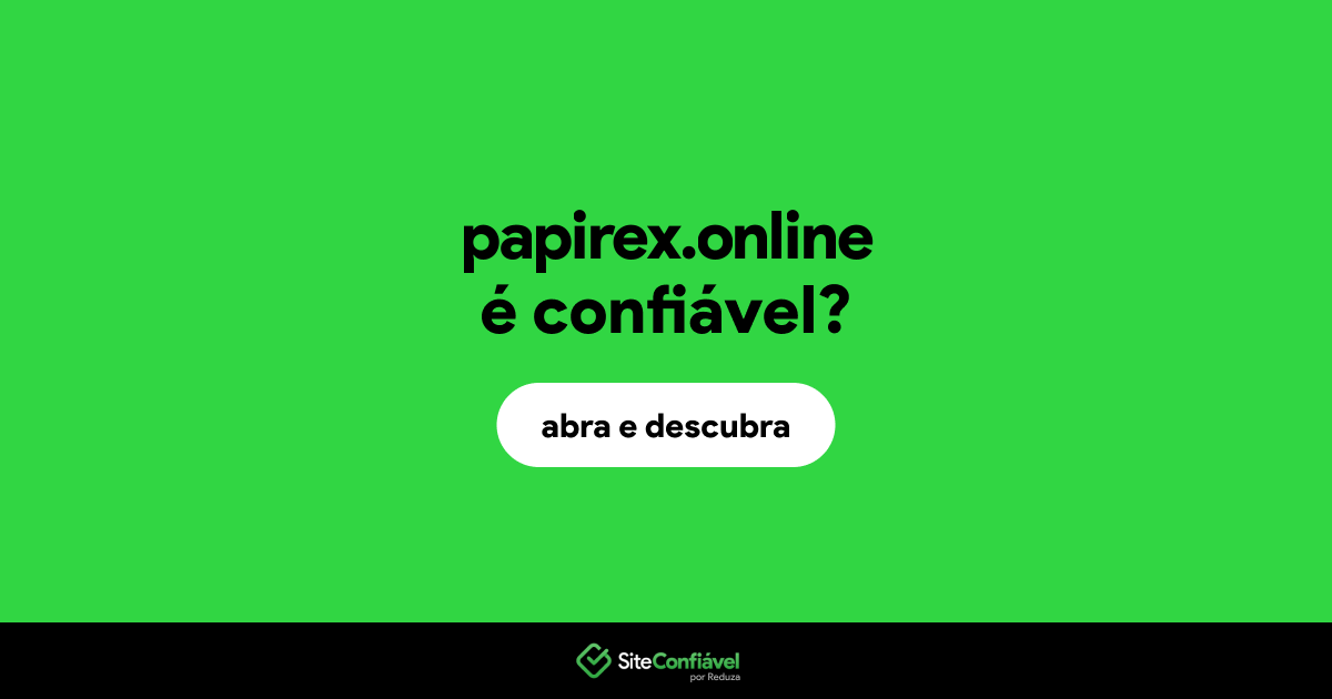 O site papirex.online é confiável?