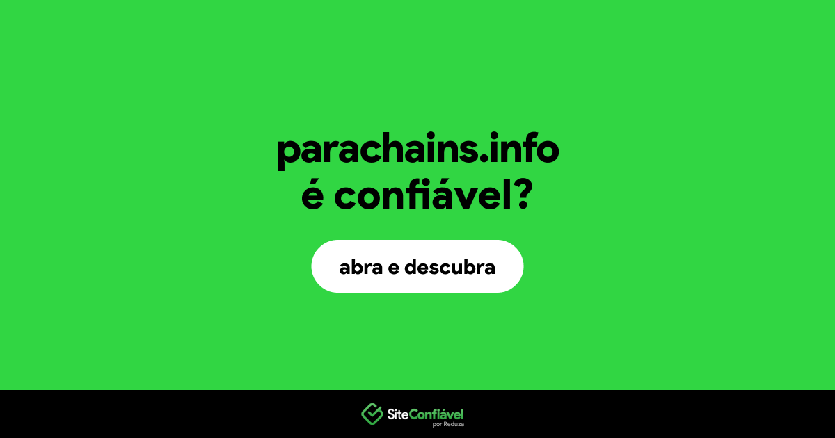 O site parachains.info é confiável?