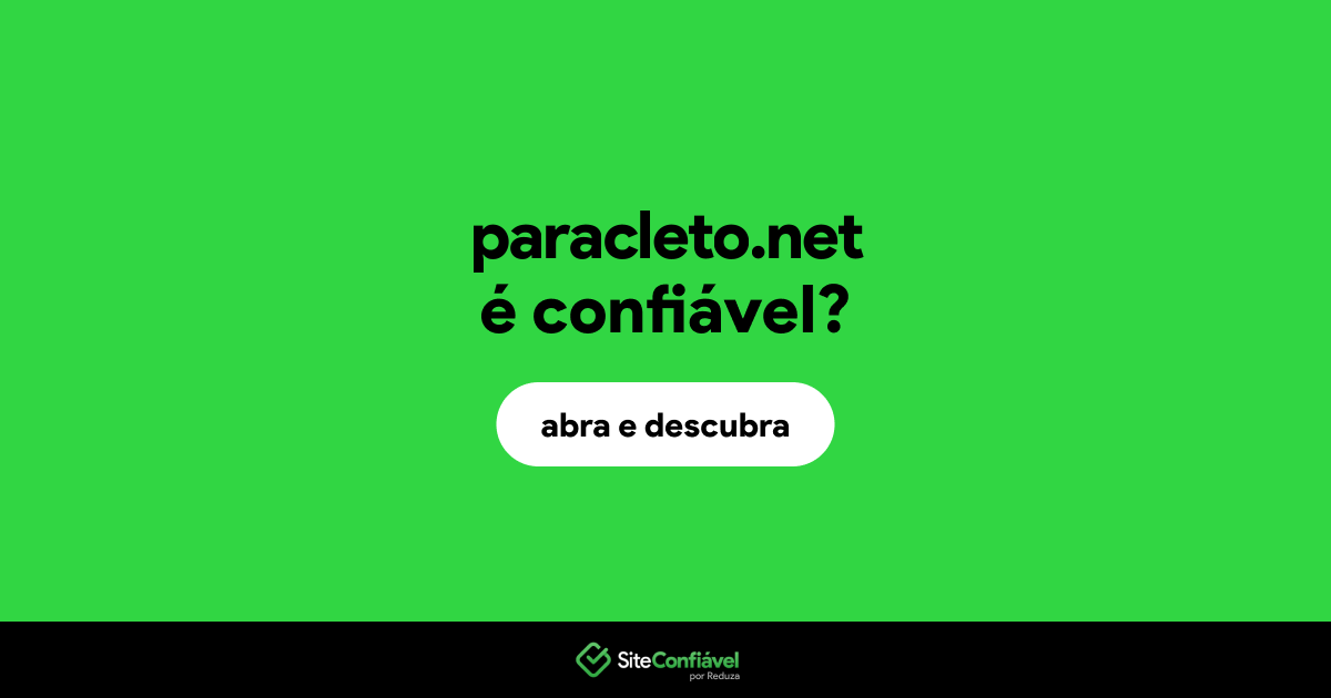 O site paracleto.net é confiável?