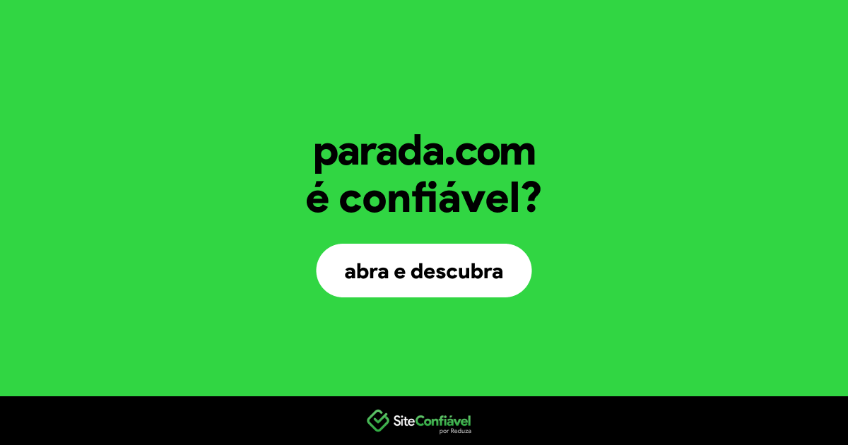 O site parada.com é confiável?
