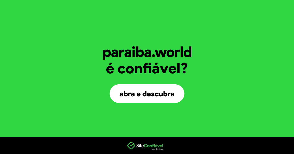 O site paraiba.world é confiável?