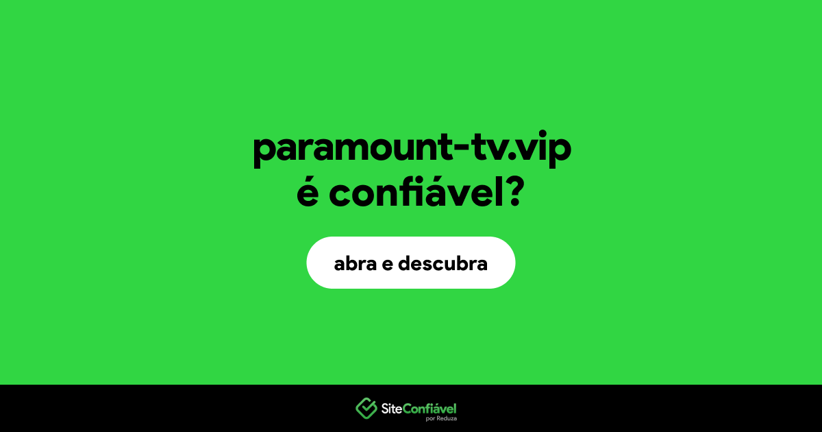 O site paramount-tv.vip é confiável?