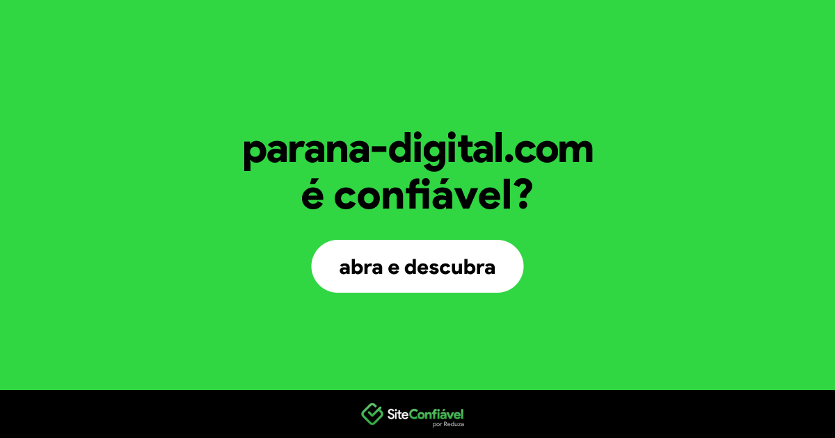 O site parana-digital.com é confiável?