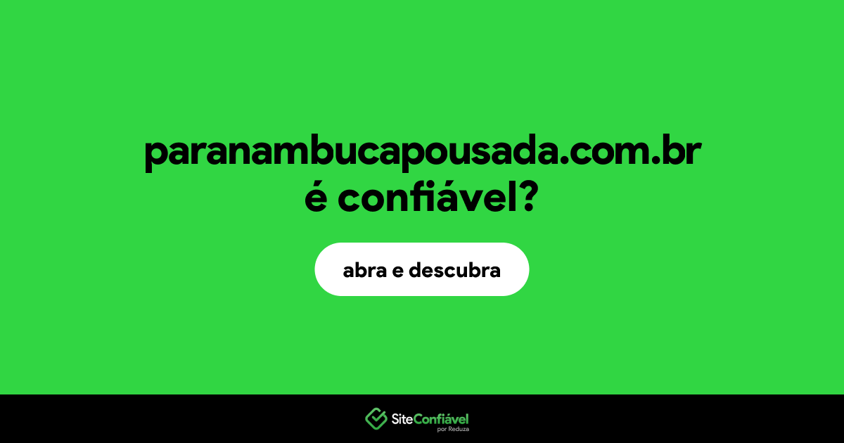 O site paranambucapousada.com.br é confiável?