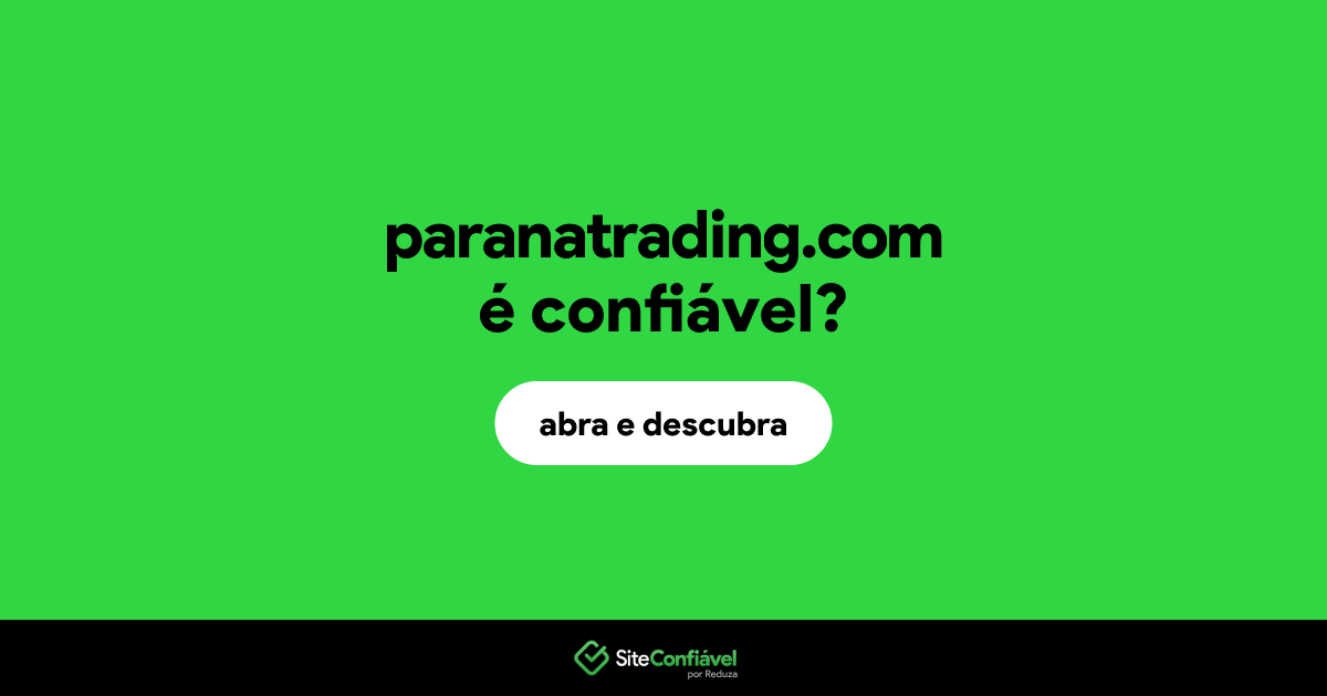 O site paranatrading.com é confiável?