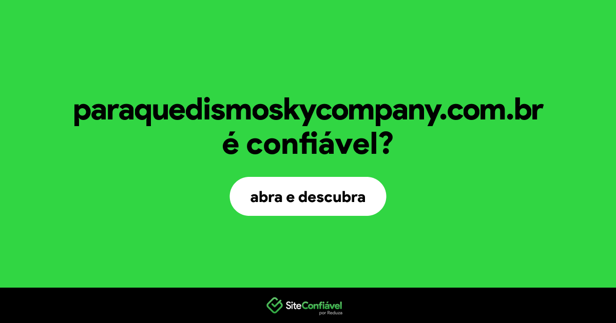 O site paraquedismoskycompany.com.br é confiável?