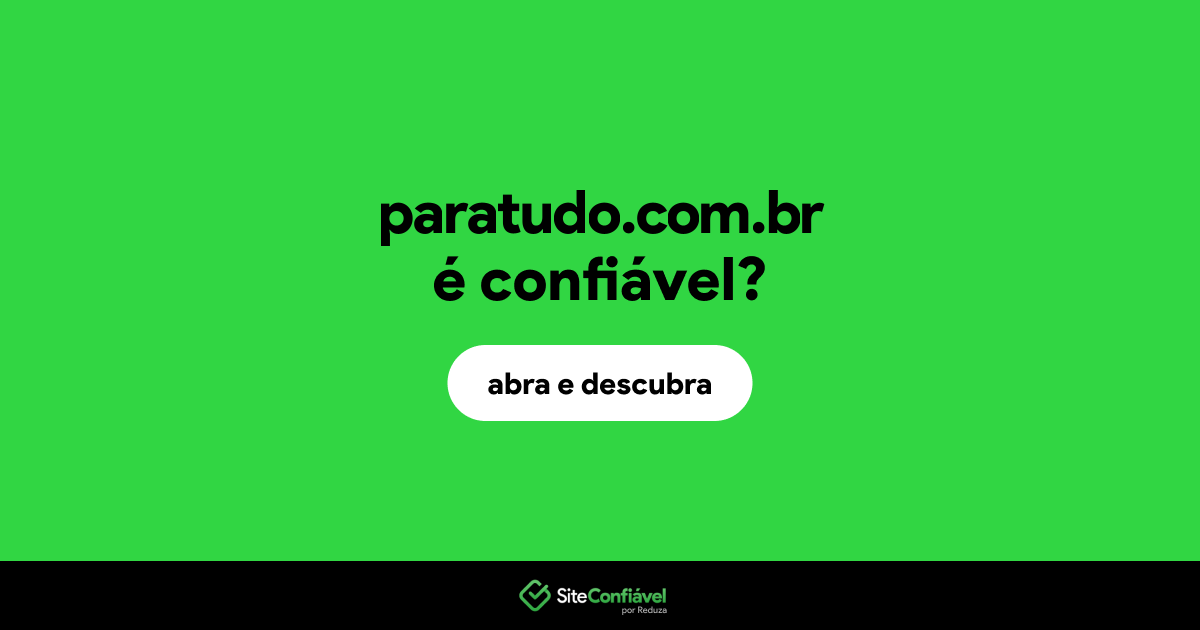 O site paratudo.com.br é confiável?