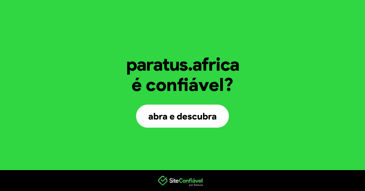 O site paratus.africa é confiável?