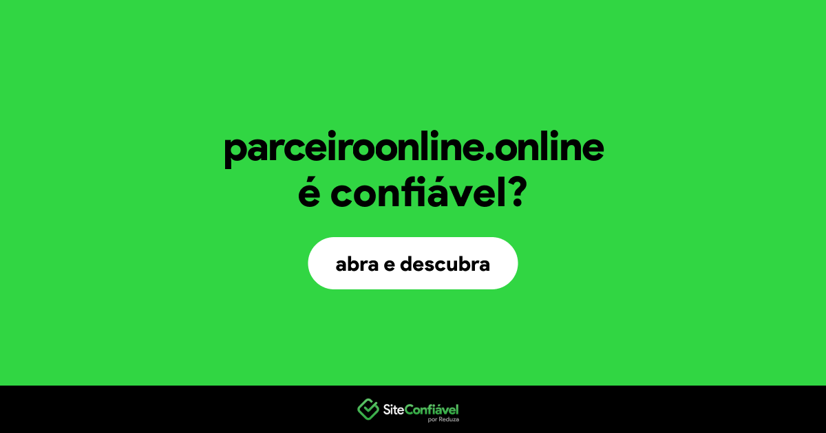 O site parceiroonline.online é confiável?