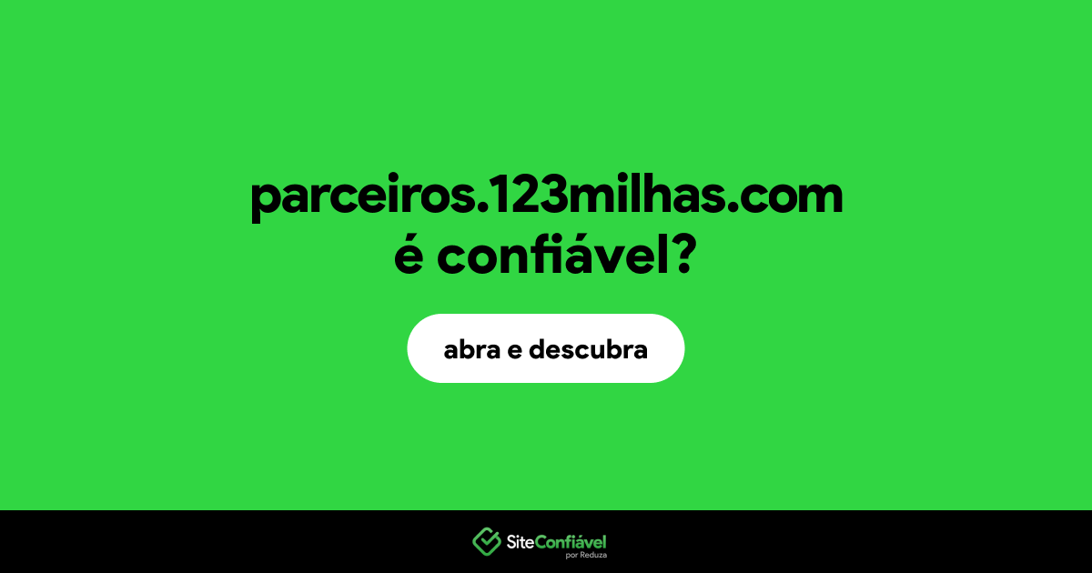 O site parceiros.123milhas.com é confiável?