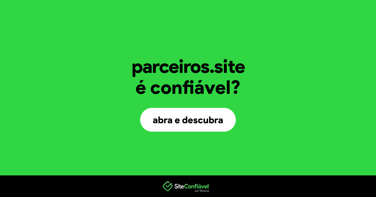 O site parceiros.site é confiável?