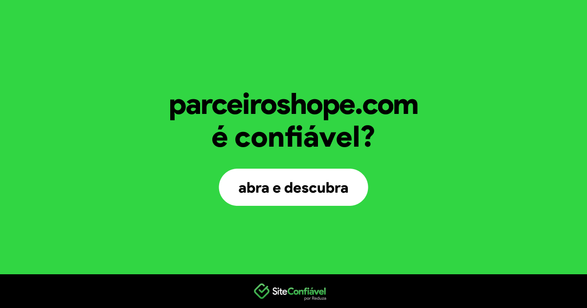 O site parceiroshope.com é confiável?