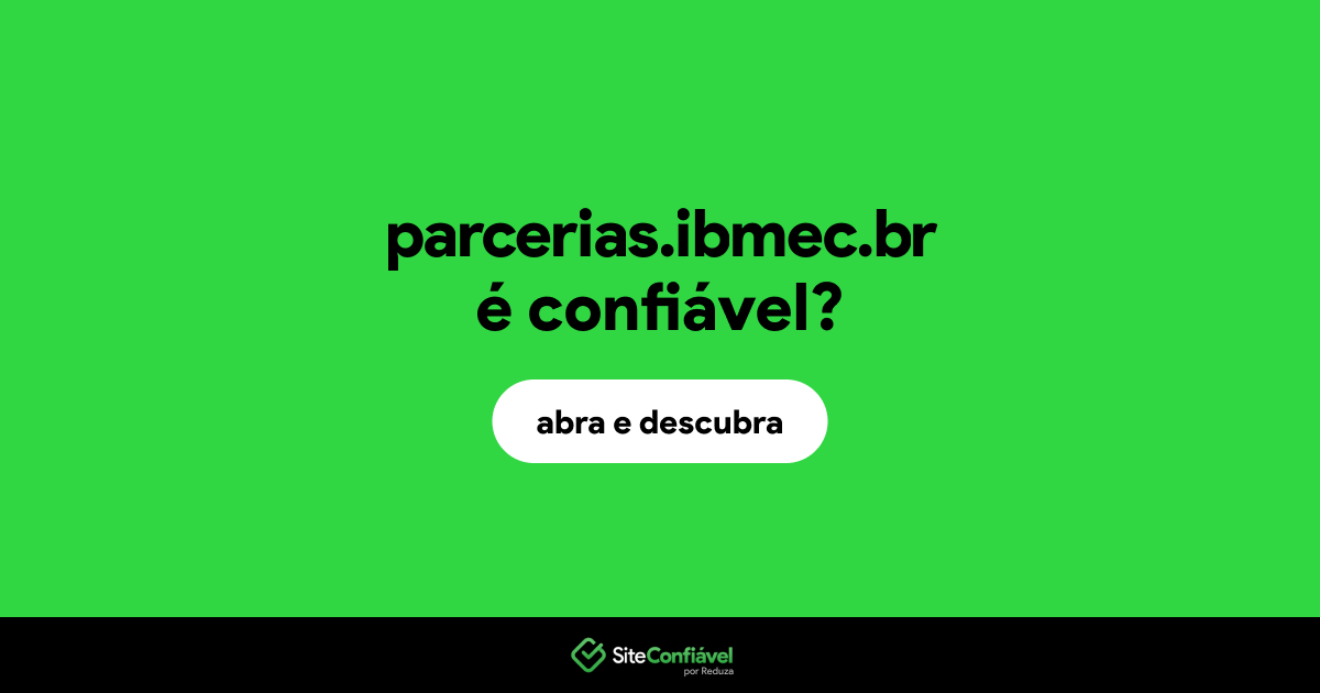 O site parcerias.ibmec.br é confiável?
