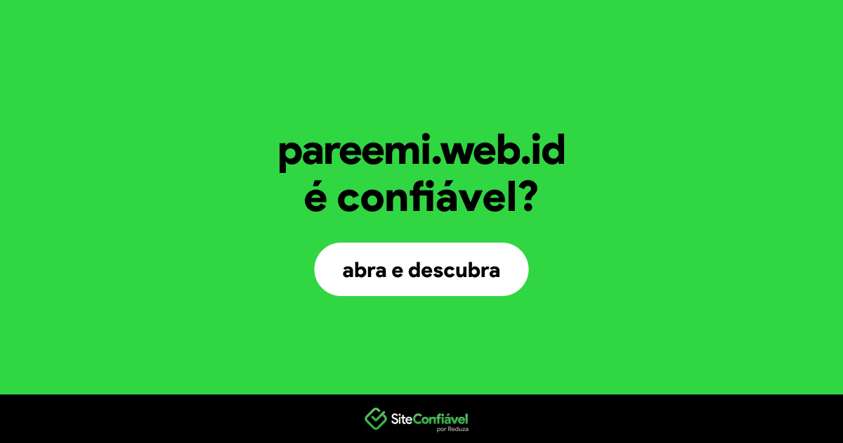 O site pareemi.web.id é confiável?