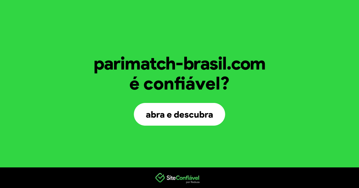 O site parimatch-brasil.com é confiável?