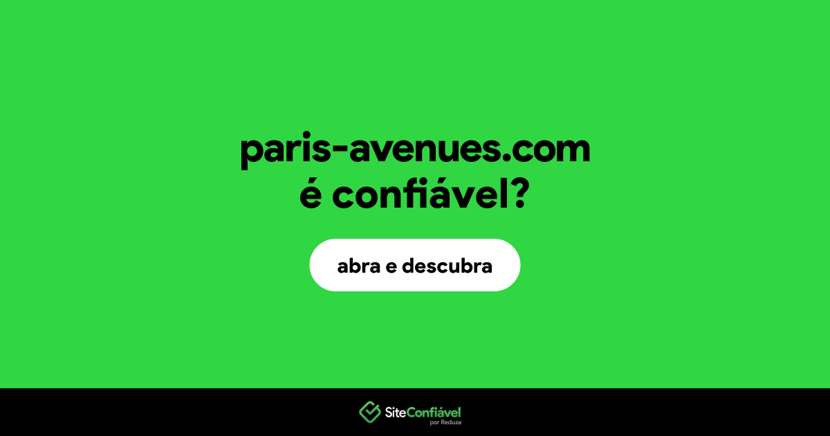 O site paris-avenues.com é confiável?
