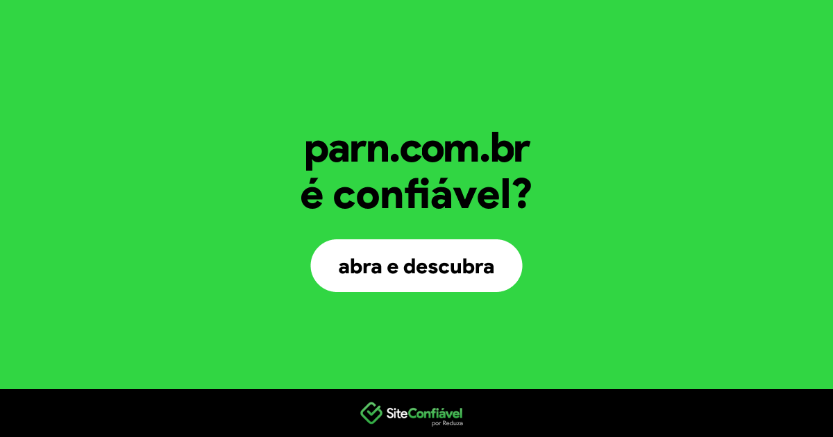 O site parn.com.br é confiável?