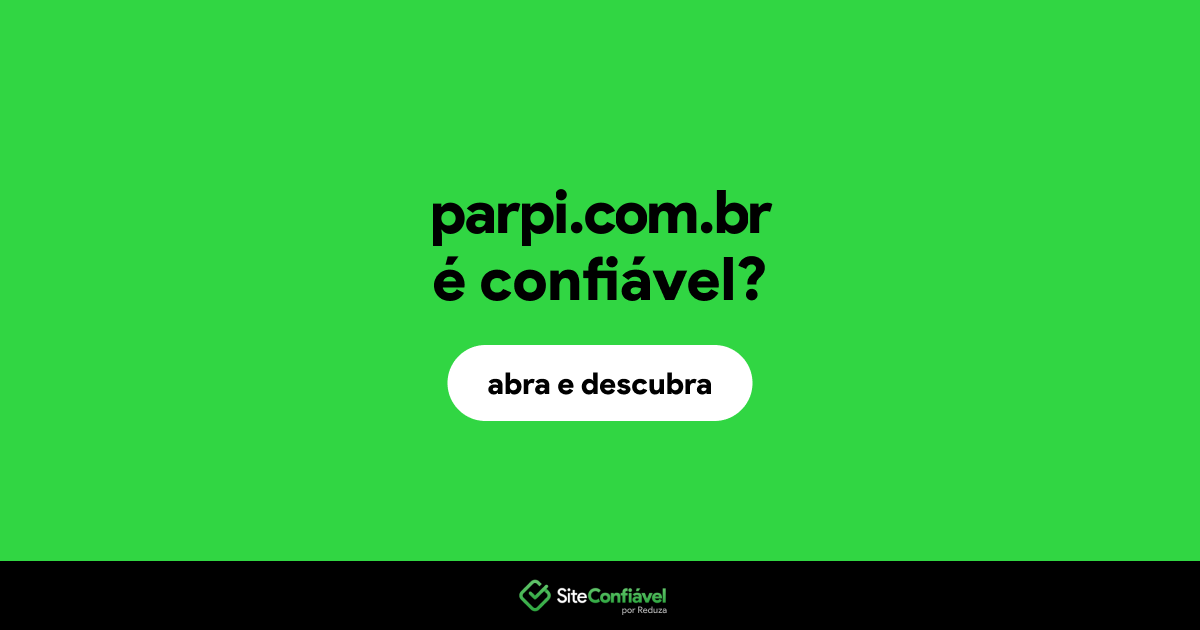 O site parpi.com.br é confiável?