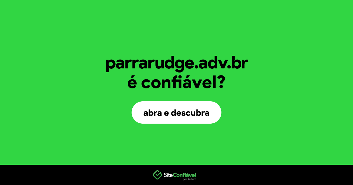 O site parrarudge.adv.br é confiável?