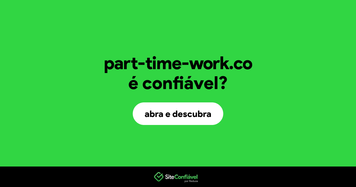 O site part-time-work.co é confiável?