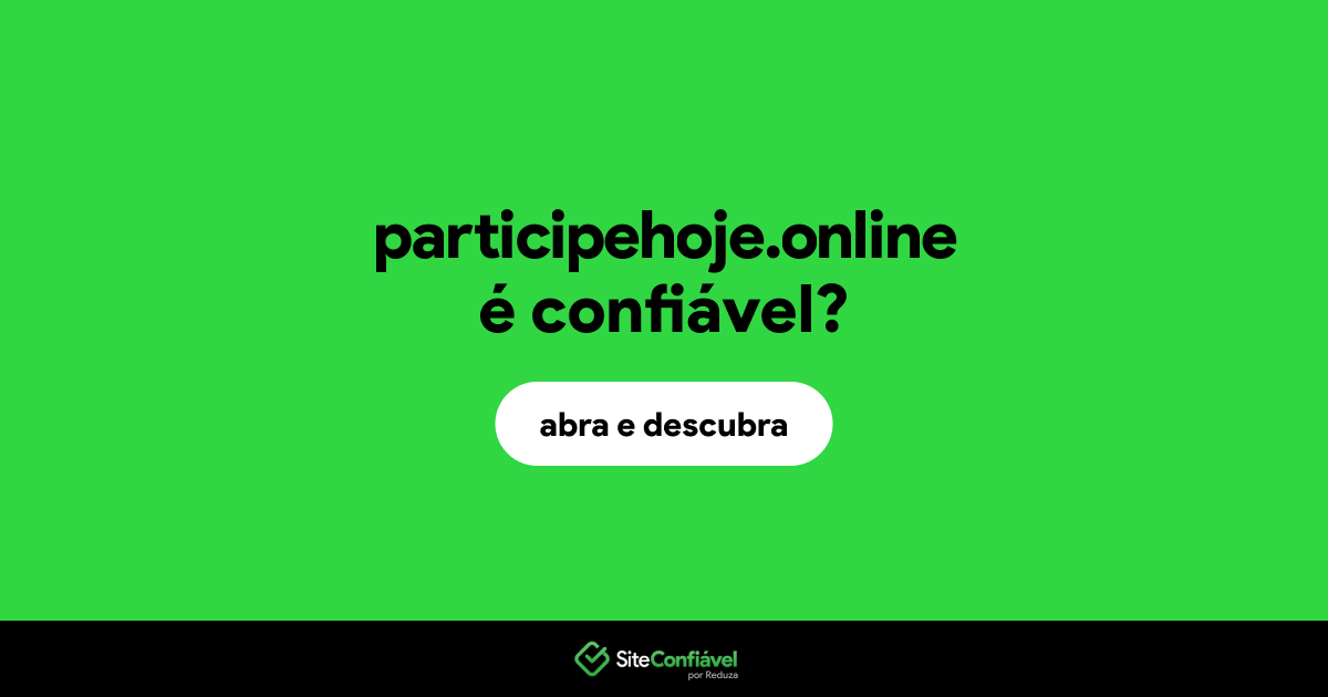 O site participehoje.online é confiável?