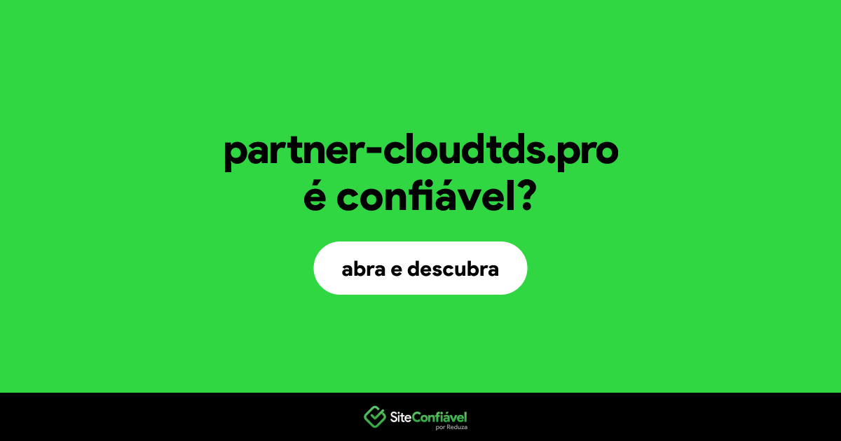 O site partner-cloudtds.pro é confiável?