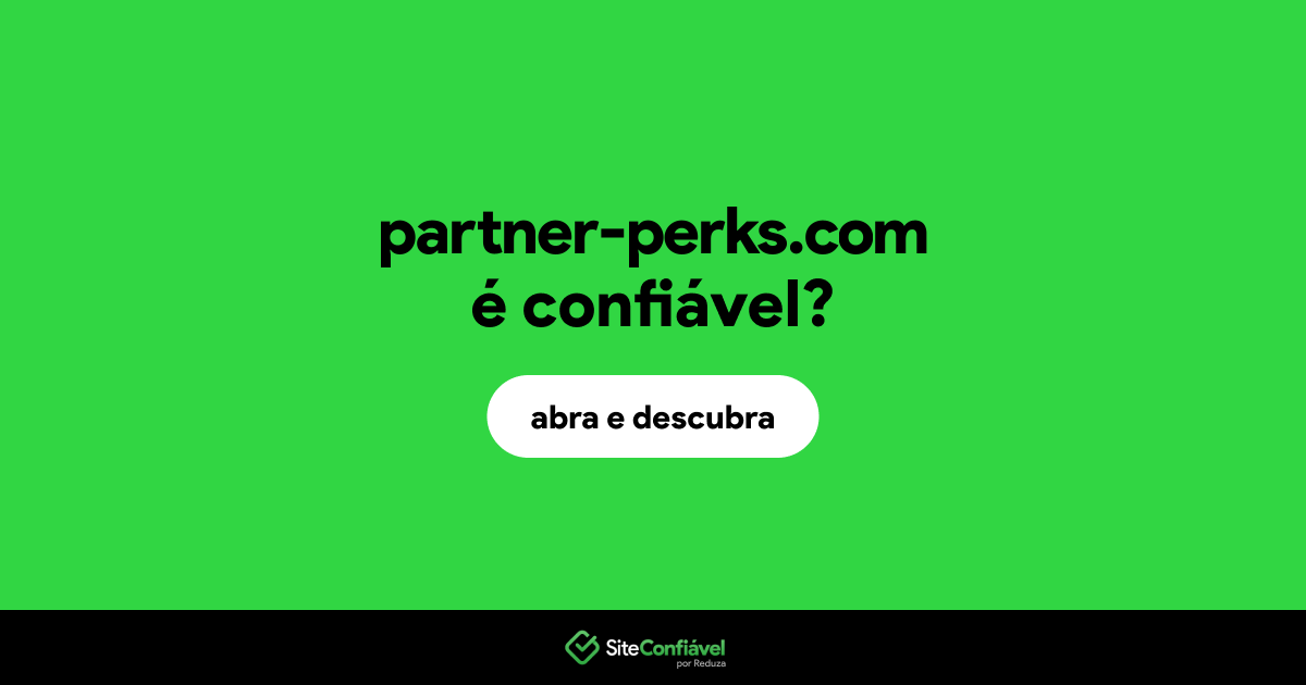 O site partner-perks.com é confiável?