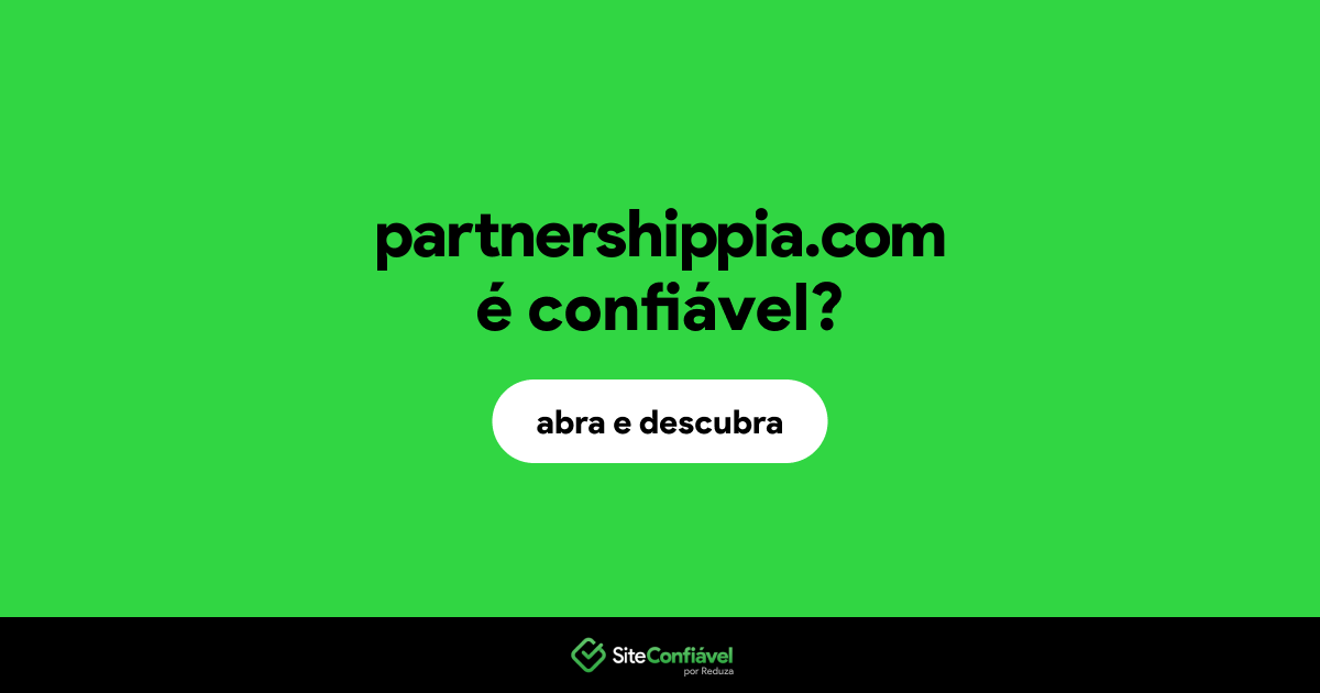 O site partnershippia.com é confiável?