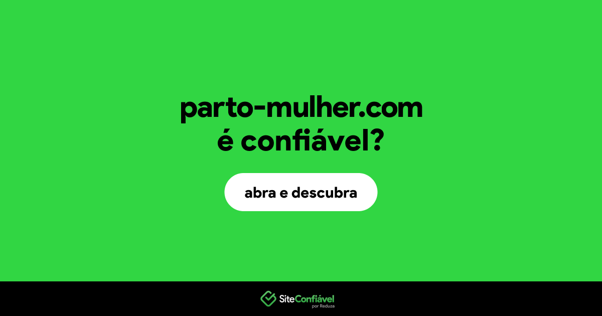O site parto-mulher.com é confiável?