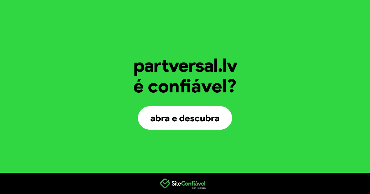 O site partversal.lv é confiável?