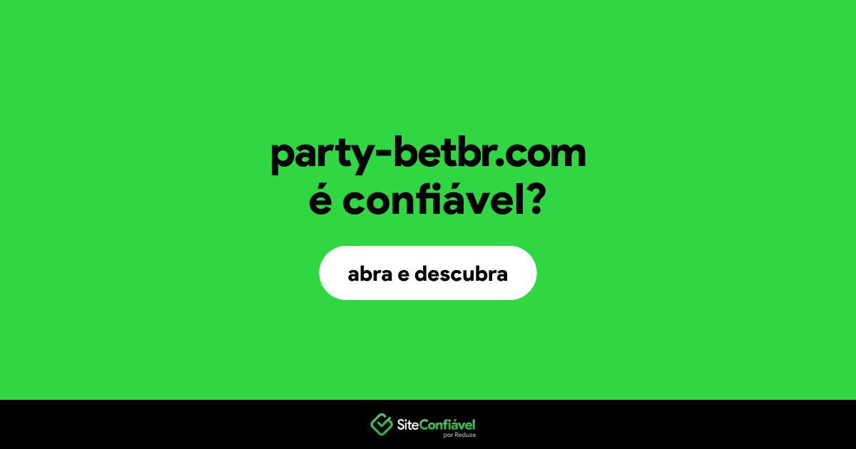 O site party-betbr.com é confiável?