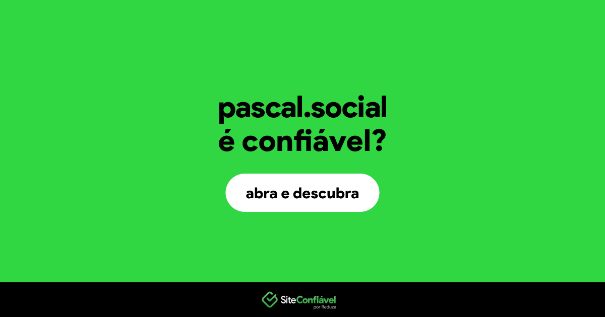O site pascal.social é confiável?