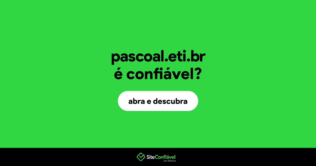 O site pascoal.eti.br é confiável?