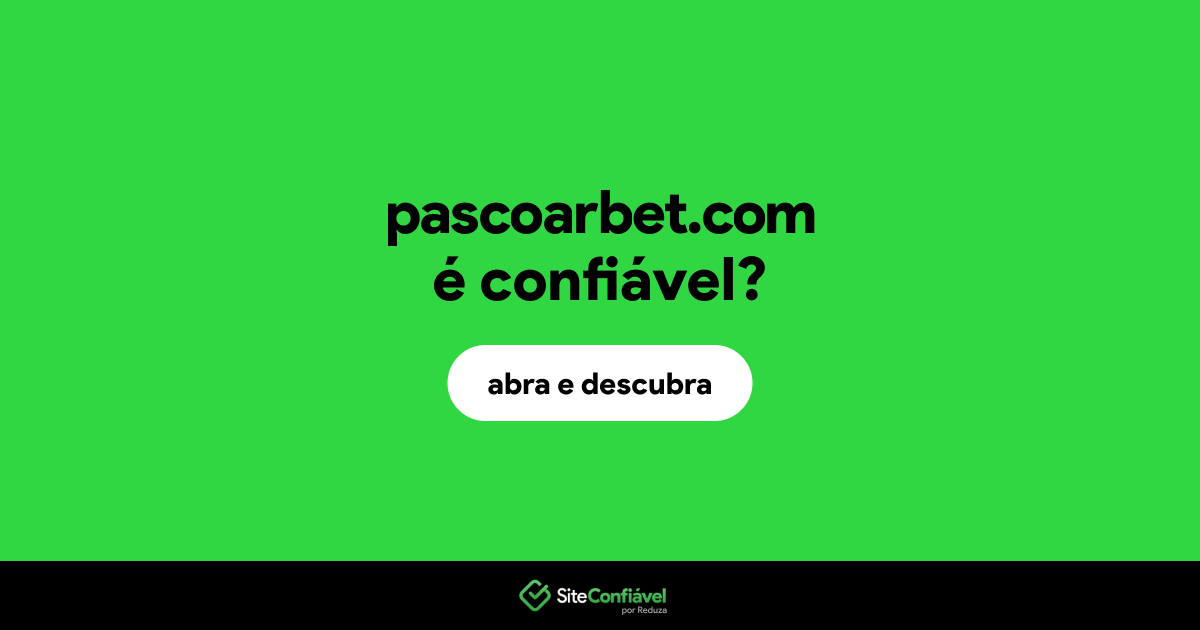 O site pascoarbet.com é confiável?