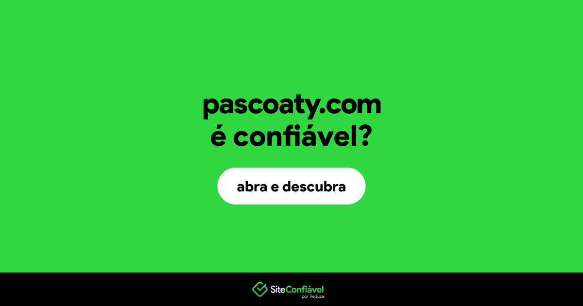 O site pascoaty.com é confiável?