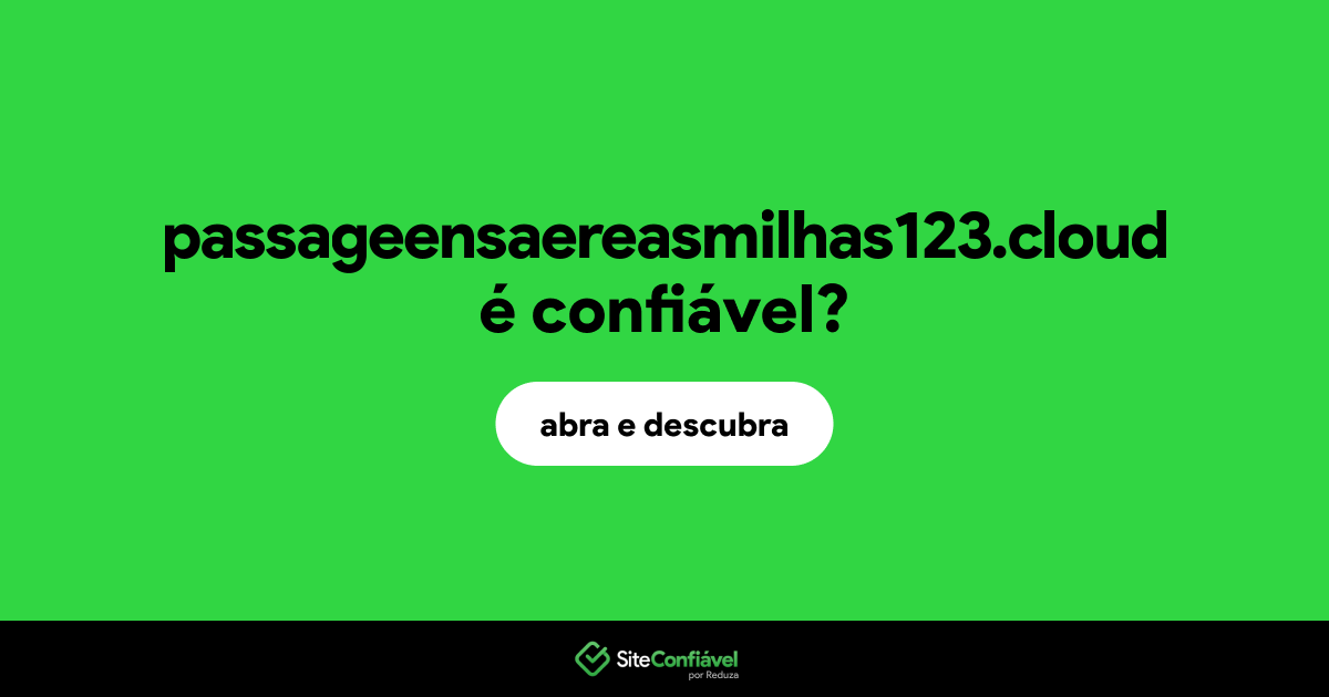 O site passageensaereasmilhas123.cloud é confiável?