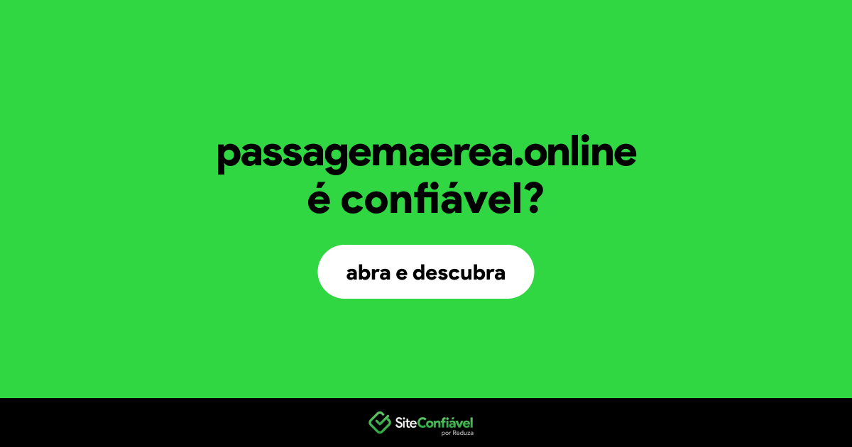 O site passagemaerea.online é confiável?
