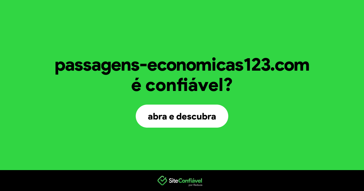 O site passagens-economicas123.com é confiável?