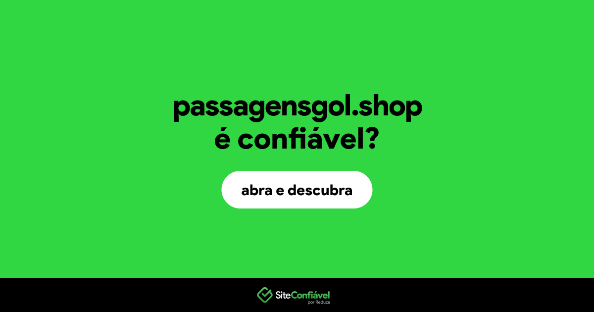 O site passagensgol.shop é confiável?
