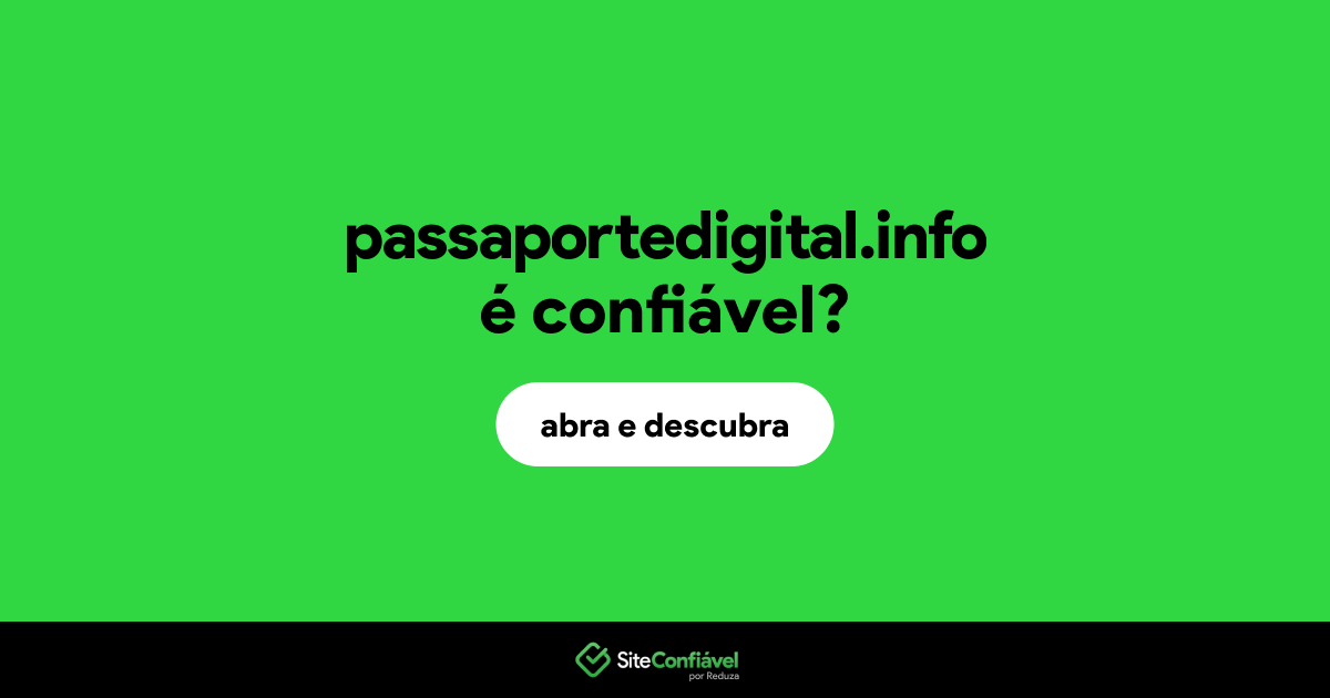 O site passaportedigital.info é confiável?