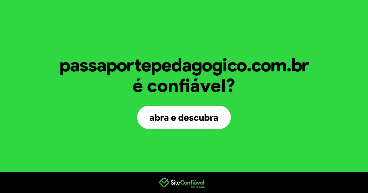 O site passaportepedagogico.com.br é confiável?