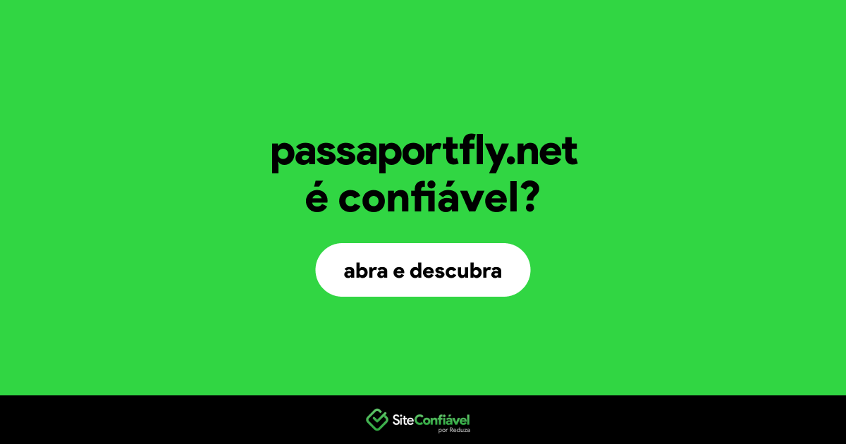 O site passaportfly.net é confiável?