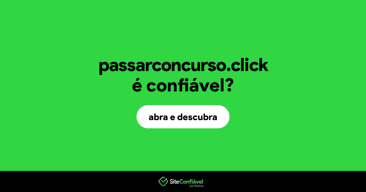 O site passarconcurso.click é confiável?