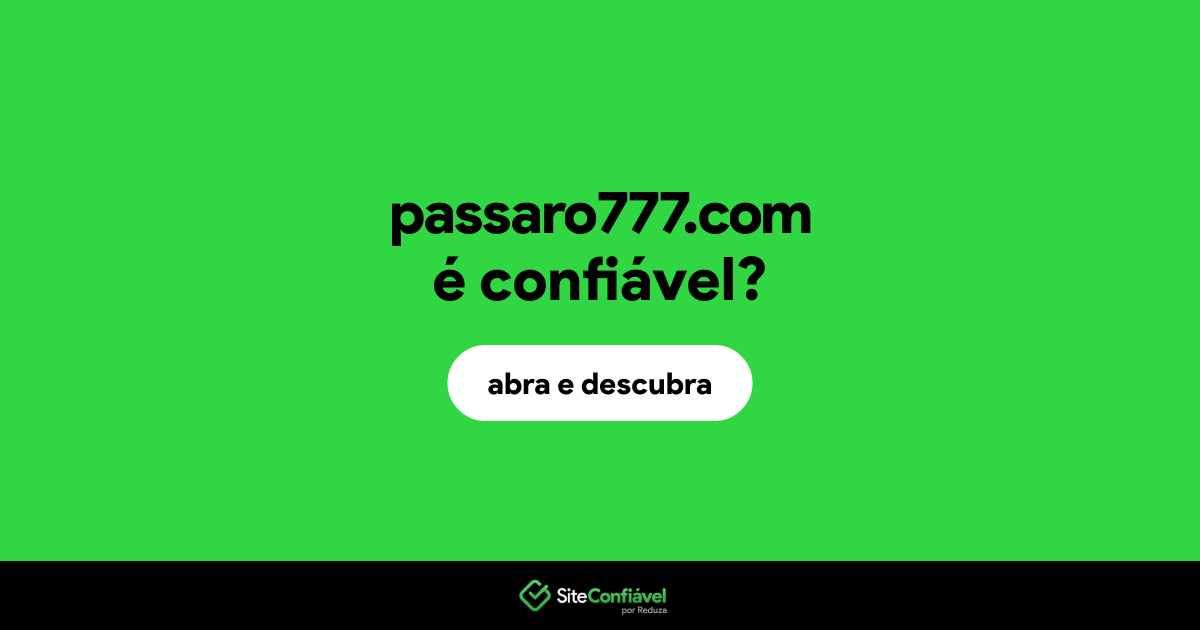 O site passaro777.com é confiável?