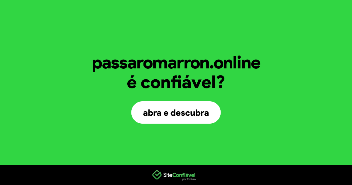 O site passaromarron.online é confiável?