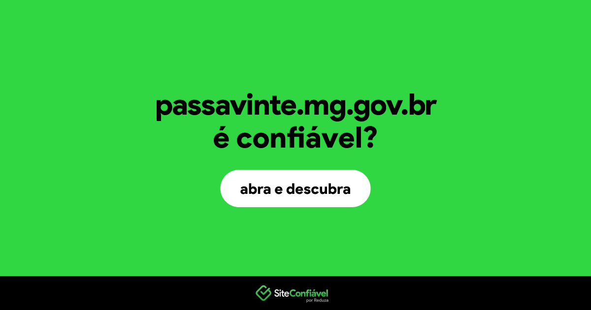 O site passavinte.mg.gov.br é confiável?